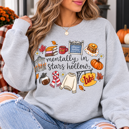 Mentally in Stars Hollow Crewneck Sweatshirt | Cozy Fall Graphic Pullover