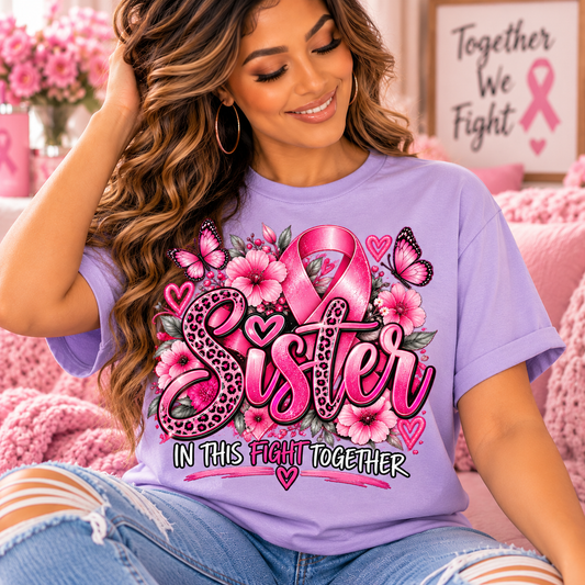 Sister Breast Cancer Awareness T-Shirt | In This Fight Together Pink Ribbon Tee